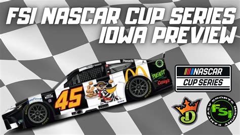 Fsi Nascar Cup Series Dfs Picks Show Iowa Corn At Iowa Speedway