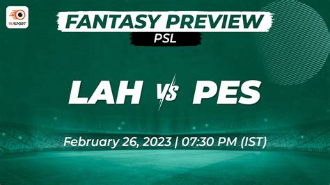 Fantasy Cricket Tips Lahore Vs Peshawar PSL Match LAH Vs PES Team