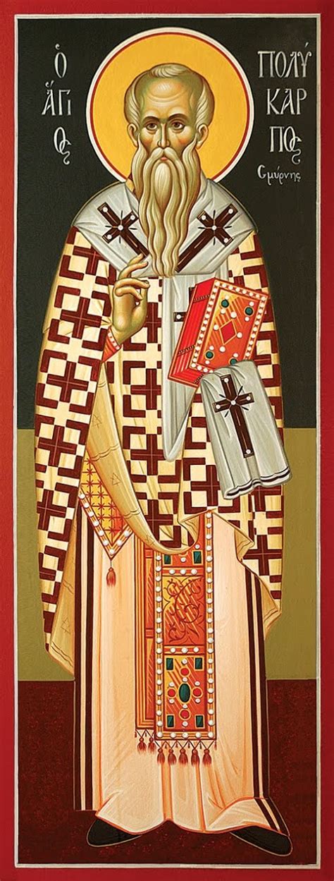 ORTHODOX CHRISTIANITY THEN AND NOW: Synaxarion of Saint Polycarp of Smyrna