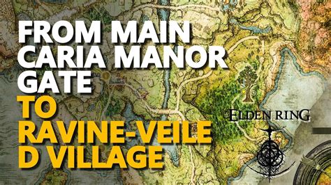 From Main Caria Manor Gate To Ravine Veiled Village Elden Ring YouTube