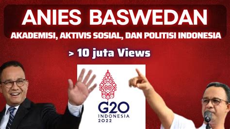 Kata Kata Bijak Anies Baswedan Yang Banyak Menginspirasi Banyak Orang G20 Quotes Bijak Youtube