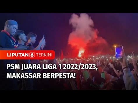 Euforia Suporter Psm Merayakan Gelar Juara Liga Makassar