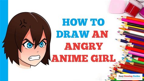 How To Draw An Angry Anime Girl Easy Step By Step Drawing Tutorial For