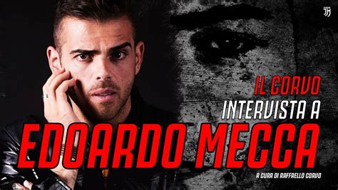 Intervista A Edoardo Mecca Il Corvo Youtube