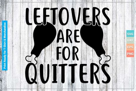 Leftovers Are For Quitters Svg Cut Files Graphic By Svgitems Creative