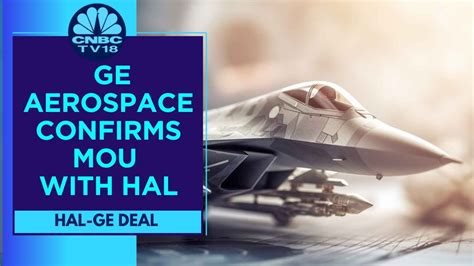 Ge Aerospace Signs Accord With Hal To Produce Fighter Engines For Iaf