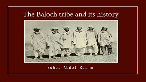 The Baloch Tribe And Its History The Baloch News