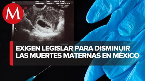 En México 9 De Cada 10 Muertes Maternas Son Por Abortos Inseguros