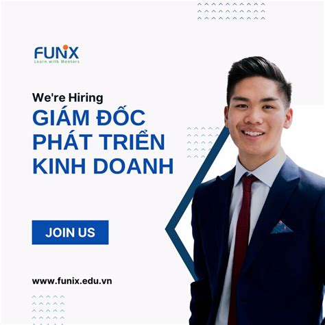 Funix On Linkedin 📣 📣 TuyỂn DỤng Vị Trí Giám đốc Phát Triển Kinh