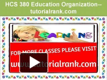 PPT HCS 380 Education Organization Tutorialrank PowerPoint