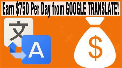 Earn 750 Per Day From GOOGLE TRANSLATE Make Money On Google Make