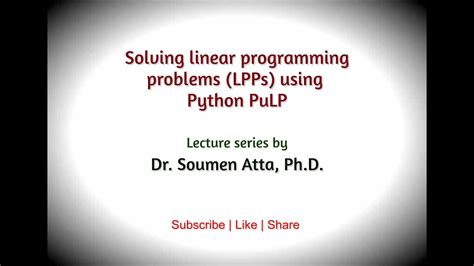 Solving Linear Programming Problems Lpps Using Python Pulp Optimization Using Pulp Youtube