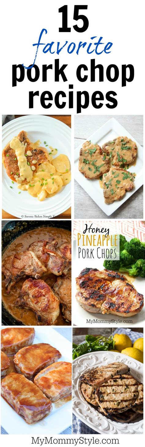 15 Favorite Pork Chop Recipes My Mommy Style