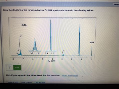 Solved Print Draw The Structure Of The Compound Whose 1h Nmr