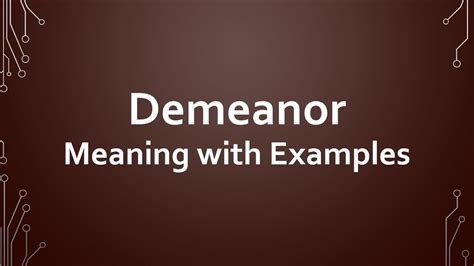 Demeanor Meaning and Examples - FAQs