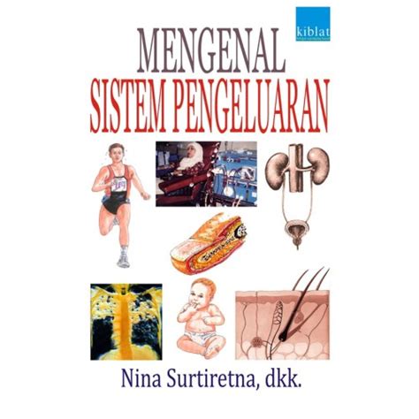 Jual Mengenal Sistem Pengeluaran Seri Mengenal Tubuhku Nina S