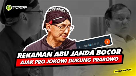 Alifurrahman REKAMAN ABU JANDA BOCOR AJAK PRO JOKOWI DUKUNG PRABOWO