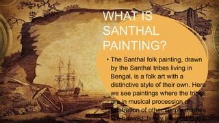 Santhal painting | PPT