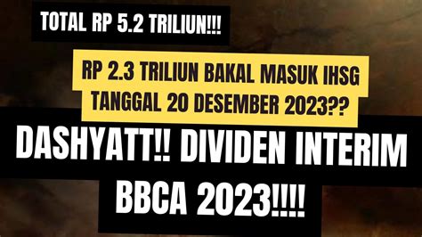 Dashyat Dividen Interim BBCA 2023 Total Rp 5 2 Triliun Rp 2