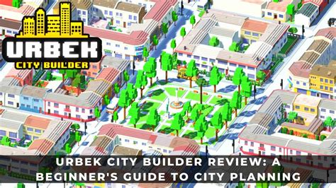 Urbek City Builder Review A Beginner S Guide To City Planning KeenGamer