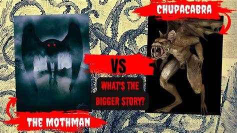 The Mothman Vs The Chupacabra Whats The Bigger Story Watch The