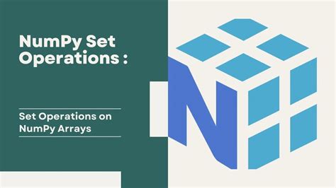 Numpy Set Operations Set Operations On Numpy Arrays