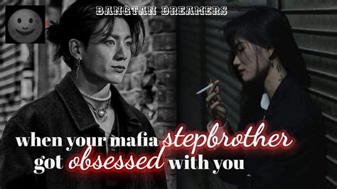 Ep When Your Mafia Stepbrother Got Obsessed With You Ft Bp Txt