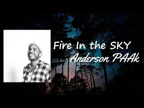 Anderson Paak Fire In The Sky Lyrics Youtube