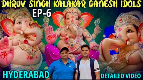 Dhruv Singh Kalakar Ganesh Idols Latest Update Hyderabad Ganesh