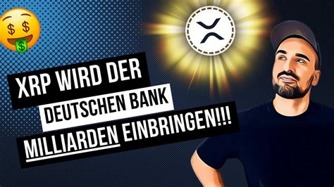 Xrp Wird Der Deutschen Bank X Milliarden Einbrigen Ethereum Jp