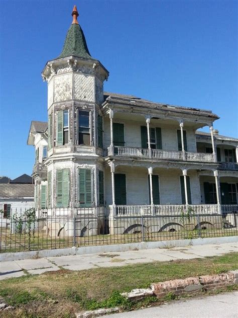 1800s Galveston Tx Old Abandoned Houses Abandoned Houses Historic Homes