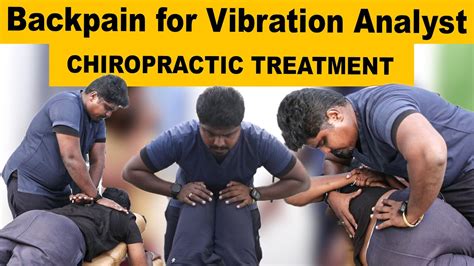 Backpain For Vibration Analyst Dr Vijay Non Surgical Chiropractic Treatment Youtube