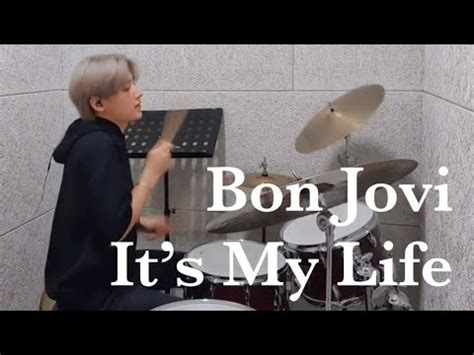 Bon Jovi It S My Life Drum Cover Youtube