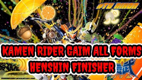 KAMEN RIDER GAIM ALL FORMS HENSHIN FINISHER FULL PART YouTube