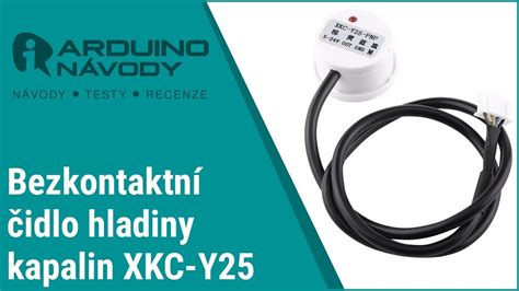 Arduino návody Bezkontaktní čidlo hladiny kapalin XKC Y25 V YouTube