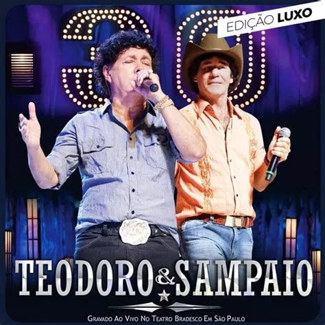 Teodoro E Sampaio Letra - Teodoro e Sampaio | 59 álbuns da Discografia no LETRAS.MUS.BR