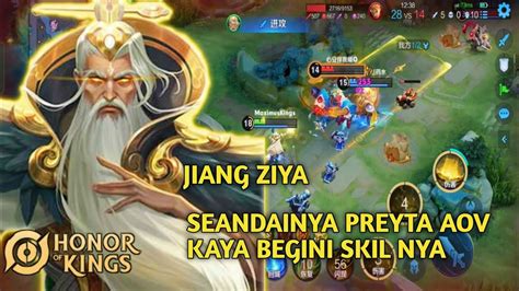 Honor Of Kings Jiang Ziya Skil Nya Lapiss Seandainya Preyta