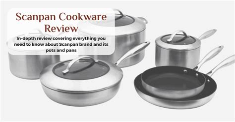 Scanpan Cookware Review: Is it Worth The Money? | Desired Cuisine