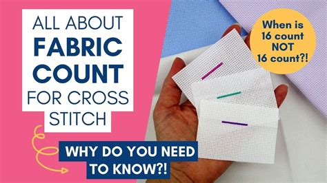 What Is Cross Stitch Fabric Count And Why Do You Need To Know Youtube