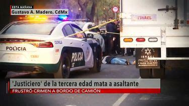 Justiciero De La Tercera Edad Mata A Asaltante En Cdmx Grupo Milenio