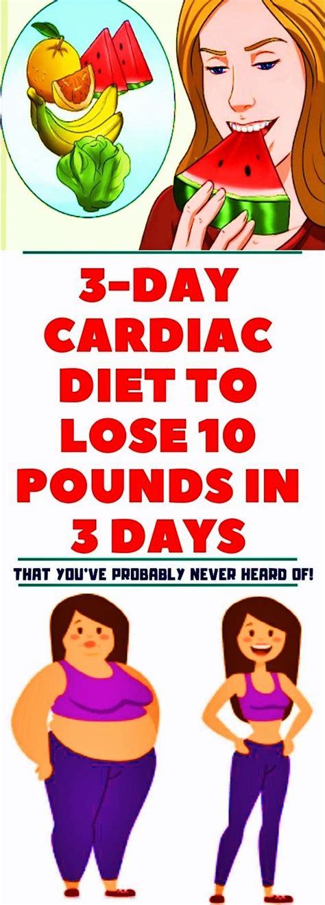 3 Day Cardiac Diet To Lose 10 Pounds In 3 Days Cardiac Diet Losing