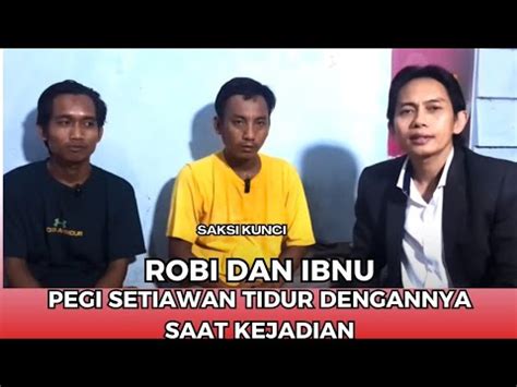 Saksi Kunci Robi Dan Ibnu Pegi Setiawan Tidur Dengannya Saat Kejadian