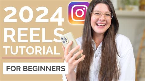 2024 Reels Tutorial Film And Edit Reels On Instagram For Beginners