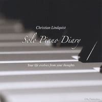 Solo Piano Diary By Christian Lindquist Album Review MainlyPiano