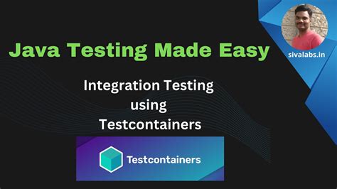 Java Testing Made Easy Integration Testing Using Testcontainers Youtube