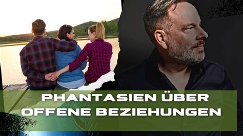 Meine Feste Freundin Interessiert Sich Pl Tzlich F R Offene Beziehungen