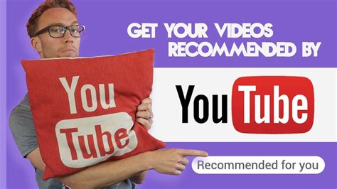 How To Get Your Video Recommended By Youtube Youtube