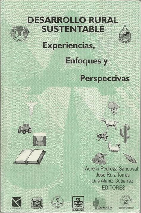 Pdf Desarrollo Rural Sustentable Experiencias Enfoques Y Perspectivas