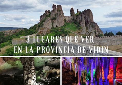 Belogradchik Venetsa Y Magura 3 Lugares Que Visitar En La Provincia