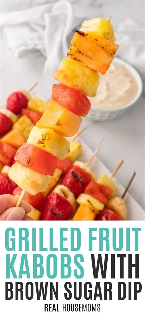 Grilled Fruit Kabobs With Brown Sugar Dip ⋆ Real Housemoms